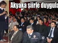 Akyaka şiirle duygulandı