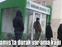 Sarıkamış’ta durak var ama kapı kilitli