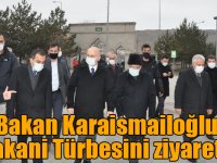 Bakan Karaismailoğlu Harakani Türbesini ziyaret etti