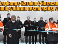 Sarıkamış-Karakurt-Horasan bölünmüş yolunun resmi açılışı yapıldı