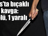 Kars'ta bıçaklı kavga: 1 ölü, 1 yaralı