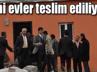 Yeni evler teslim ediliyor!