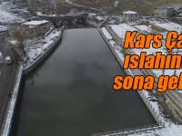 Kars Çayı ıslahında sona gelindi