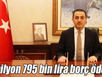 Vali Öksüz: “10 milyon 795 bin lira borç ödedik”
