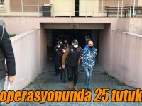 FETÖ operasyonunda 25 tutuklama