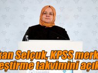 Bakan Selçuk, KPSS merkezi yerleştirme takvimini açıkladı