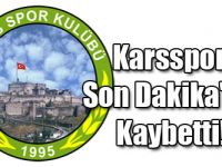 Karsspor Son Dakika'da Kaybetti!