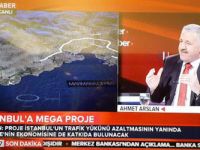 Ahmet Arslan 'Mega Proje'yi Değerlendirdi!