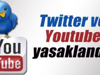 Twitter ve Youtube’a erişim engeli
