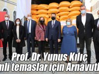 Prof. Dr. Yunus Kılıç önemli temaslar için Arnavutluk’ta