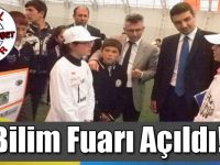 Bilim Fuarı Açıldı!