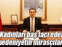 Vali Öksüz: "Kadınları baş tacı eden bir medeniyetin mirasçılarıyız"