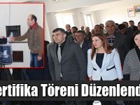 Sertifika Töreni Düzenlendi!