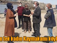 Kars’ın tek kadın Kaymakamı Çakas, köylerde!