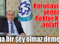 Koronavirüsü yenen Rektör Kapu anlattı! “Bana bir şey olmaz demeyin”