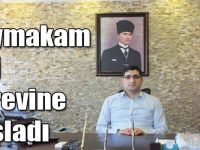 Kaymakam Yusuf İzci Görevine Başladı