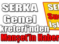 SERKA Genel Sekreteri'nden Kars Manşet’in Haberine Cevap!
