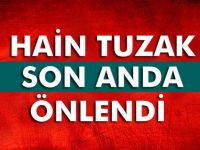 Siirt'te Hain Tuzak Son Anda Önlendi