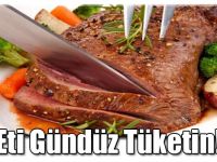 Eti Gündüz Tüketin!