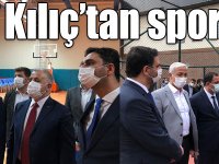 Arslan ve Kılıç’tan spora destek!
