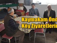 Kaymakam Lokman Önder, Köy Ziyaretlerinde!