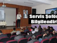 Servis Şoförleri Bilgilendirildi!