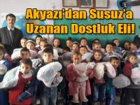 Akyazı’dan Susuz’a Uzanan Dostluk Eli!