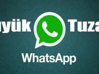 WhatsApp'ta Büyük Tuzak