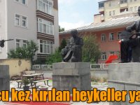 9’uncu kez kırılan heykeller yapıldı