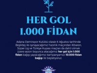 Adana Demirspor attığı her gole 1000 fidan bağışlayacak
