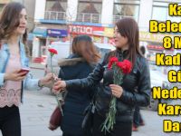 Kars Belediyesi 8 Mart Kadınlar Günü Nedeniyle Karanfil Dağıttı