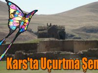 Kars'ta Uçurtma Şenliği!