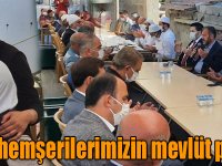 Arslan katledilen hemşerilerimizin mevlüt programına katıldı
