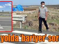 Uluslararası yolda ‘bariyer’ sorunu çözüldü!