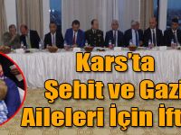 Kars’ta Şehit ve Gazi Aileleri İçin İftar!