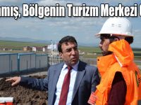 Sarıkamış, Bölgenin Turizm Merkezi Olacak