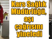 Kars Sağlık Müdürlüğü, aşı çağrısını yineledi
