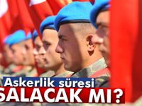 Askerlik Süresi Kısalacak Mı?