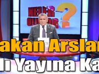Bakan Arslan, Canlı Yayına Katıldı