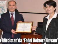 KAÜ Rektörü Prof. Dr. Hüsnü Kapu’ya Gürcistan'da "Fahri Doktora Unvanı" verildi