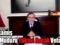 Sarıkamış MYO Müdürü Yüksel Koçak Vefat Etti