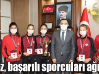 Öksüz, başarılı sporcuları ağırladı