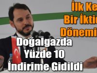 Bakan Albayrak: İlk Kez Bir İktidar Döneminde Doğalgazda Yüzde 10 İndirime Gidildi