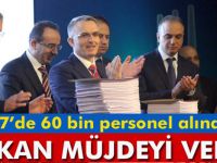 Bakan Ağbal: 2017'de Kamuya 60 Binden Fazla Personel Alınacak