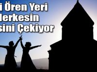 Dünya Miras Listesi'nde Yer Alan Ani Ören Yeri Herkesin İlgisini Çekiyor