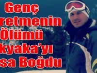 Genç Öğretmenin Ölümü Akyaka’yı Yasa Boğdu