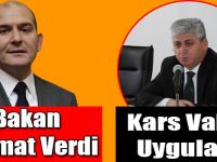 Bakan Talimat Verdi, Kars Valisi Uyguladı!
