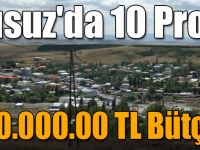 Susuz'da 10 Proje, 180.000.00 TL Bütçe!