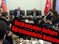 Azerbaycan Kars Başkonsolosu Nuru Guliyev Öğretmenlerle Buluştu