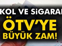 Alkol ve Sigaraya ÖTV Zammı